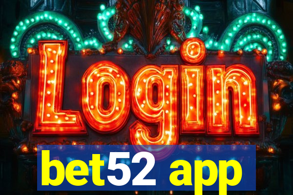 bet52 app
